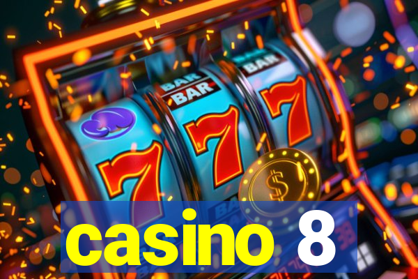 casino 8